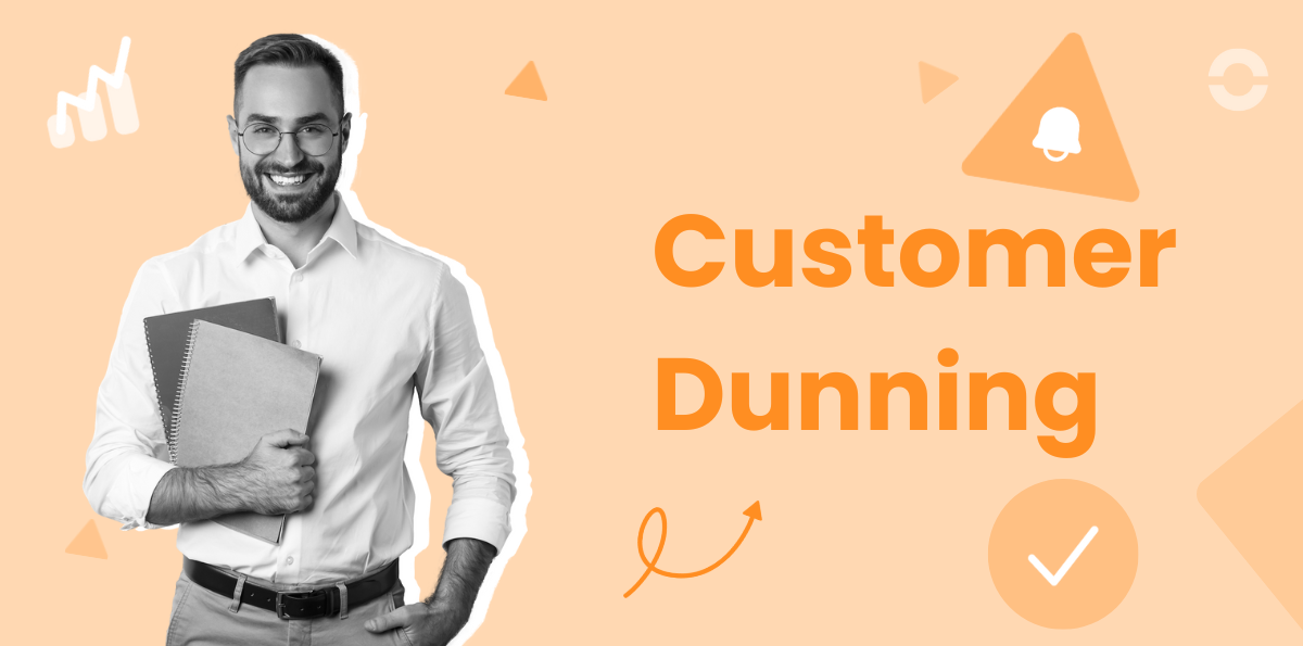 Customer Dunning: A Complete Guide with Tools and Examples for Success