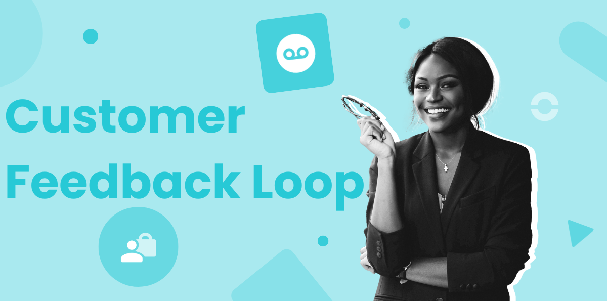 What's a Customer Feedback Loop? With Examples