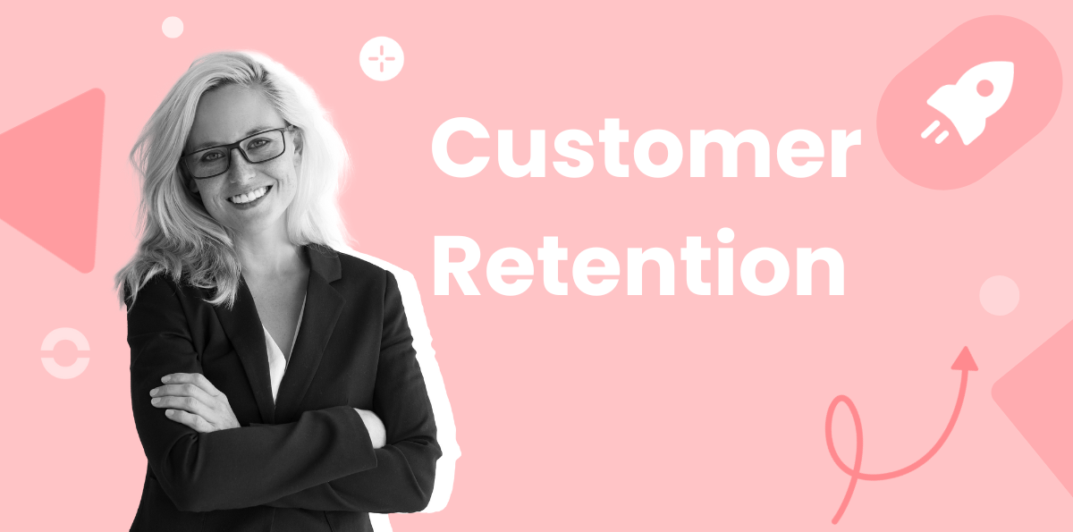 7 Effective customer retention strategies