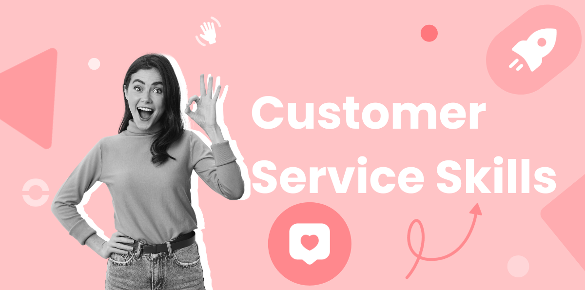 11 Indispensable Customer Service Skills with Examples