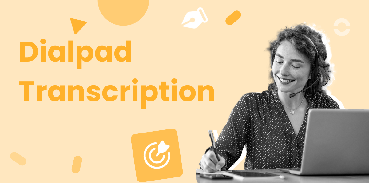 Dialpad Transcription: Features, Limits, and Alternatives