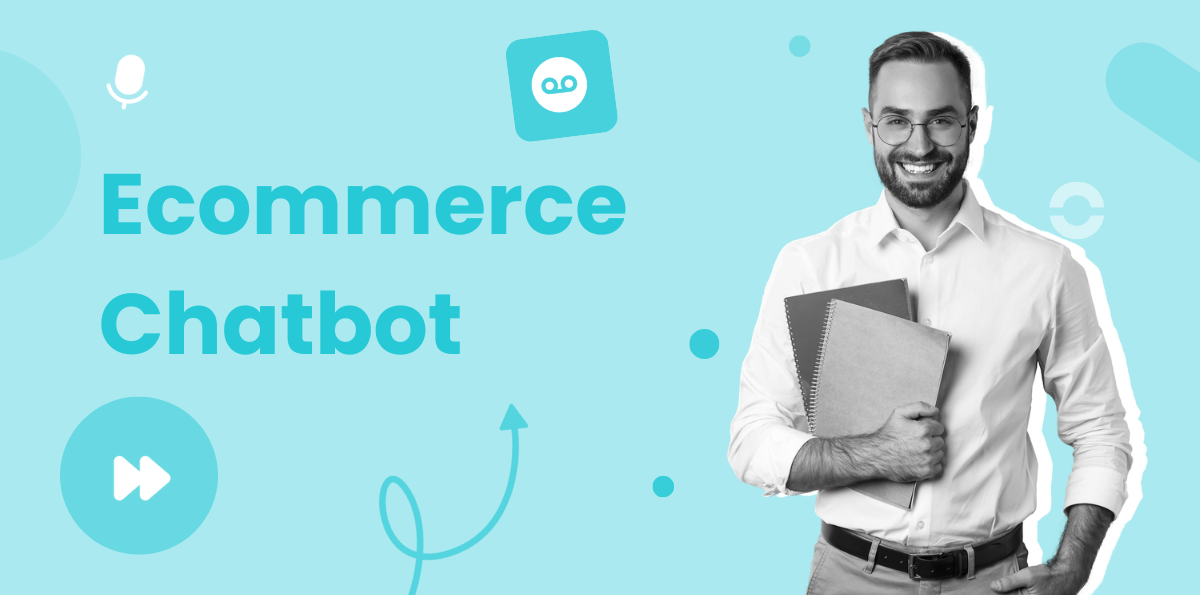 4 Types of Chatbots for E-commerce