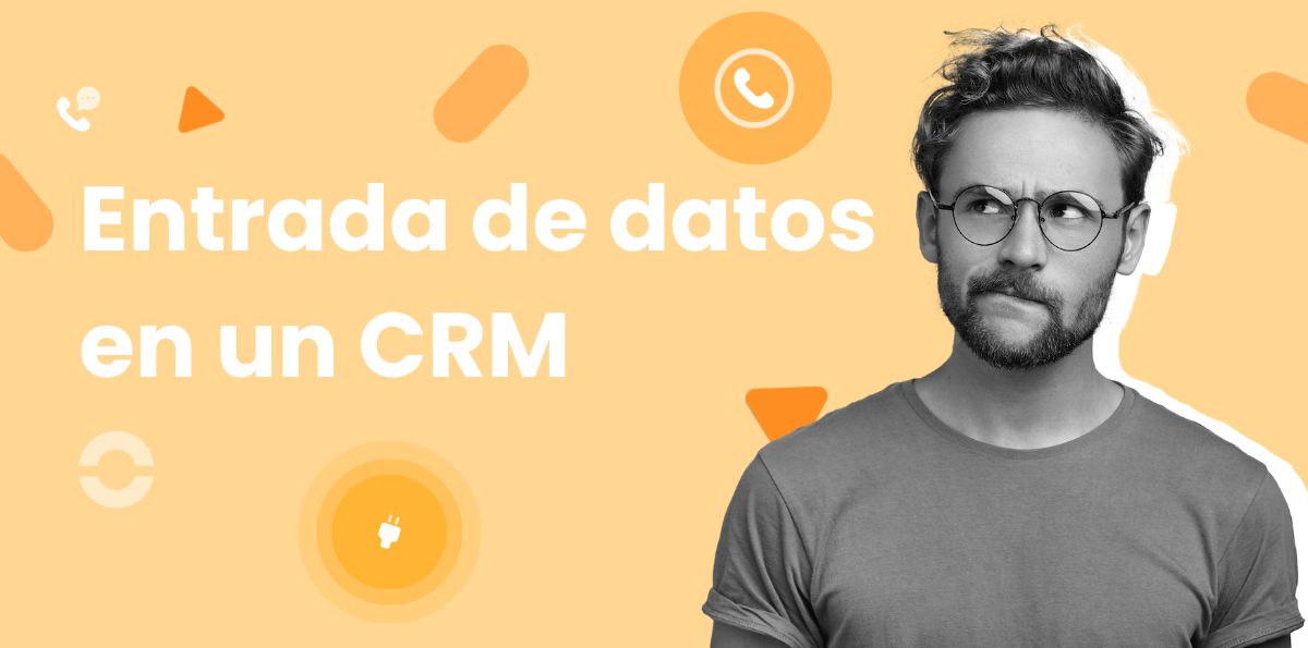 ¿Cómo automatizar la entrada de datos en el CRM?