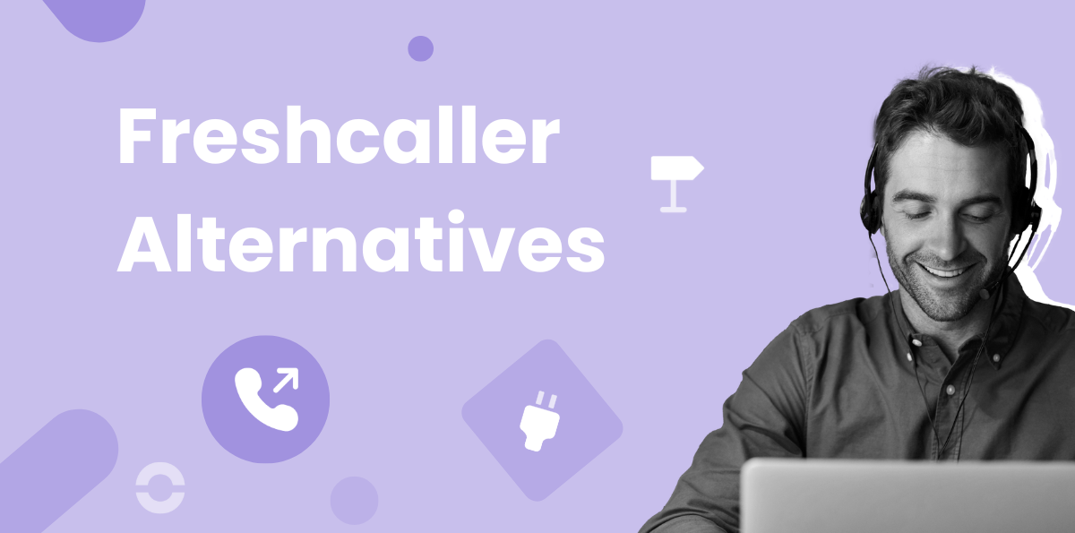 Top Freshcaller Alternatives for Sales and Support Teams