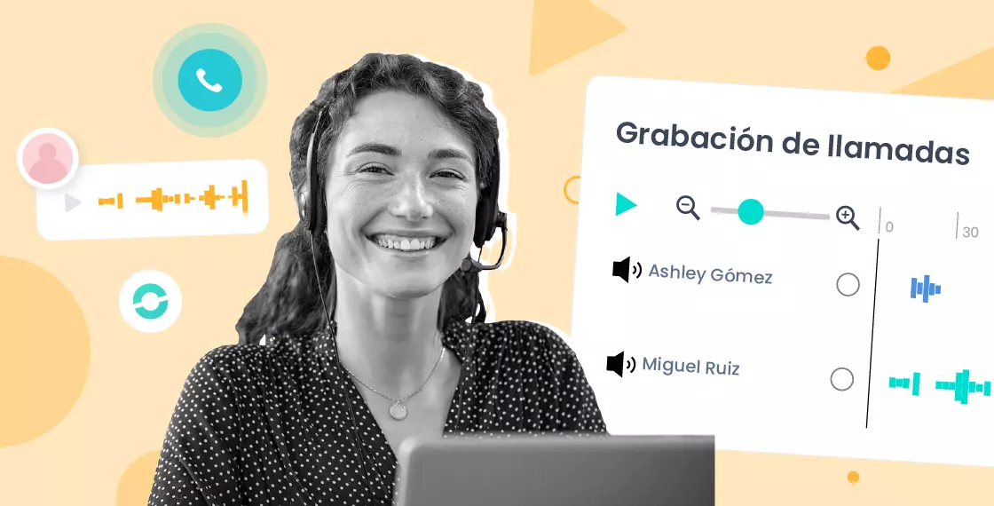 Grabación de llamadas para mejorar el desempeño de tu equipo