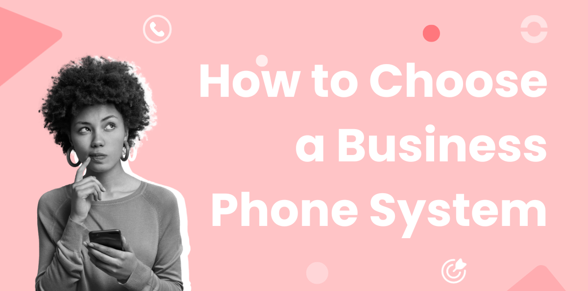 How to Choose a Business Phone System