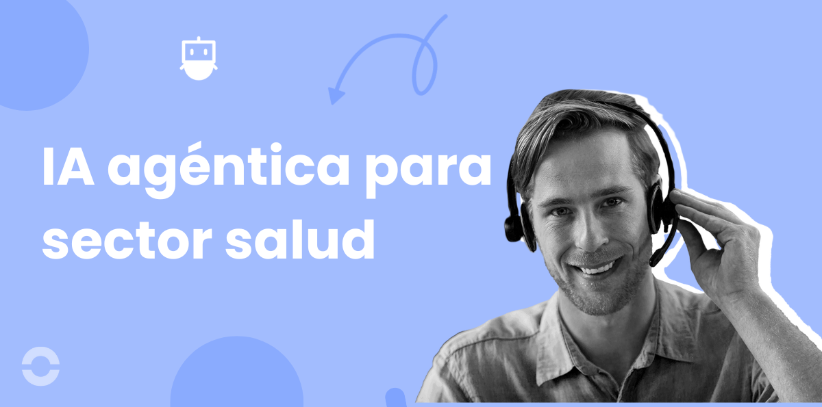 Cómo la IA agéntica en la asistencia sanitaria está transformando la atención al paciente en 2026