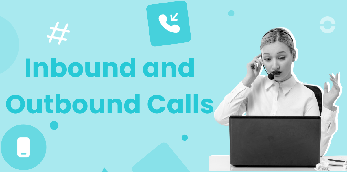 What Are Inbound and Outbound Calls? [All You Need to Know] | Ringover