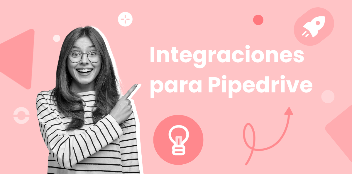 Las 10 mejores integraciones Pipedrive para empresas