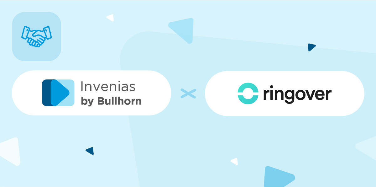 Invenias by Bullhorn and Ringover Launch Powerful Integration to Support Staffing and Communication