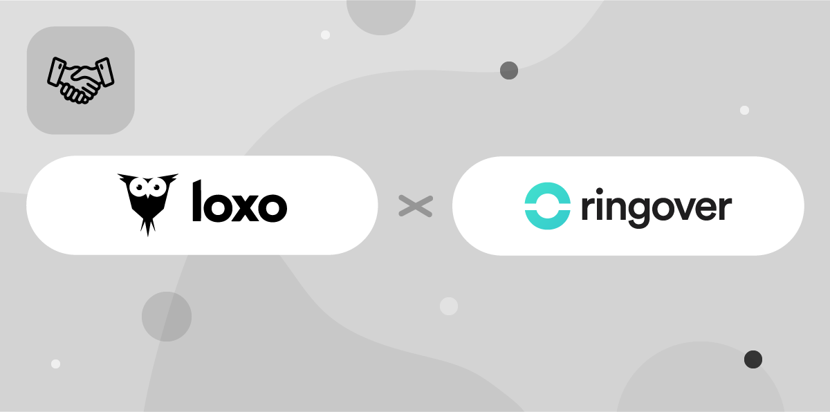 Loxo and Ringover Unite to Innovate Staffing Management and Engagement