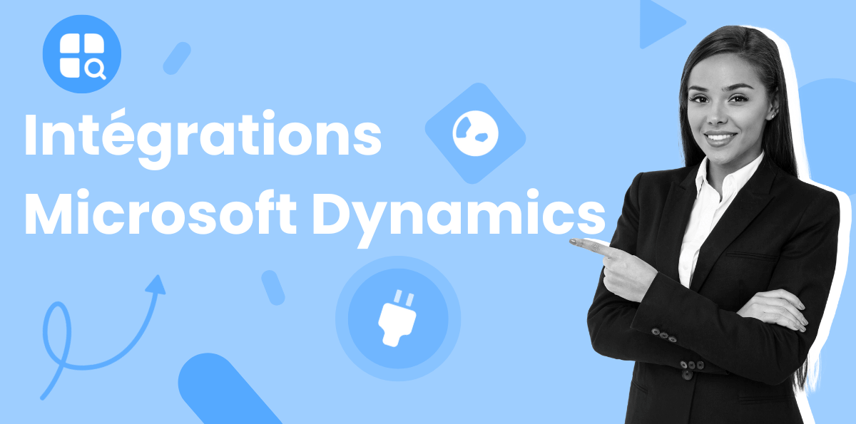 Les 7 Meilleures Intégrations Microsoft Dynamics Pour Entreprises