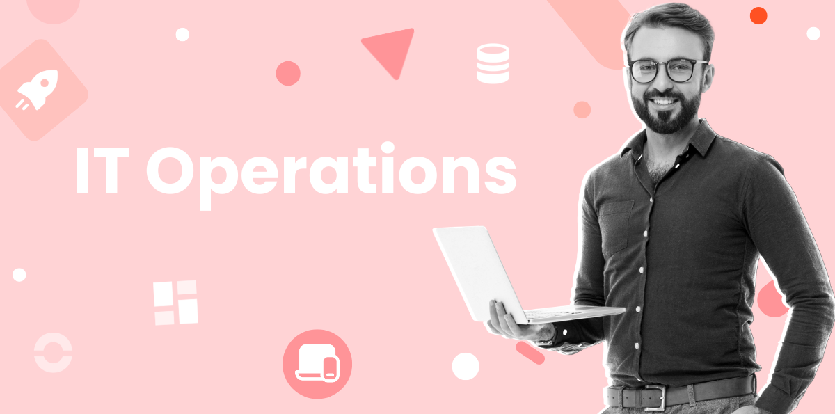 IT Operations Management in Business: Roles and Challenges