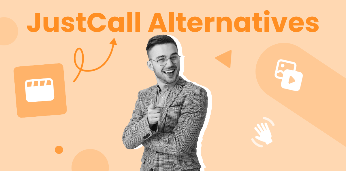 Which of These Top 11 JustCall Alternatives is Right For Your Business?