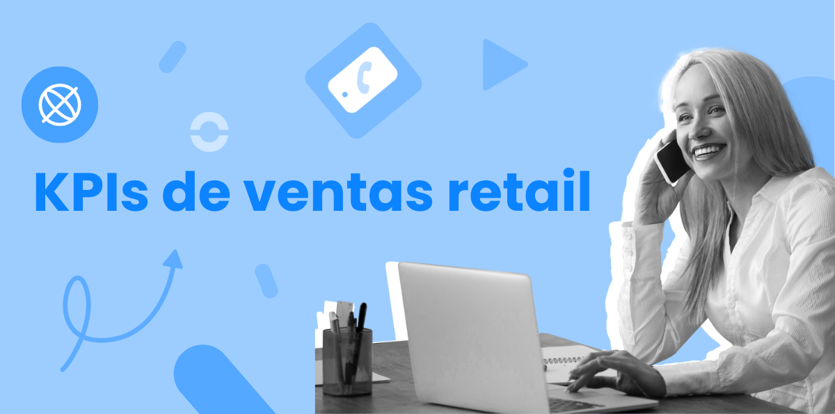 11 KPIs de Ventas Retail que debes vigilar