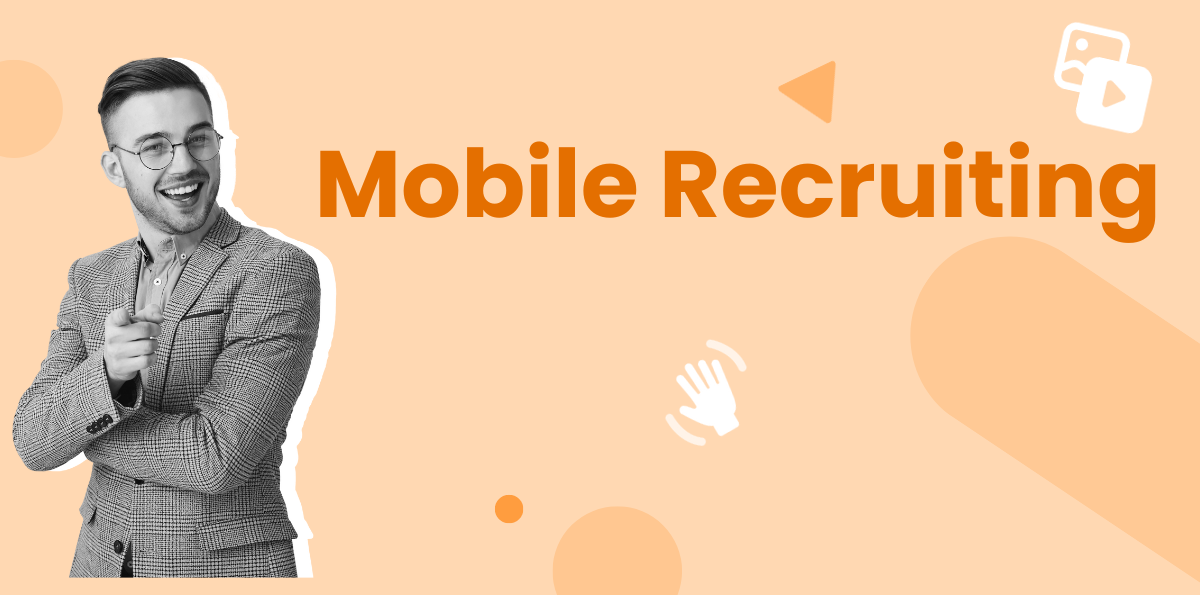 What is Mobile Recruiting?