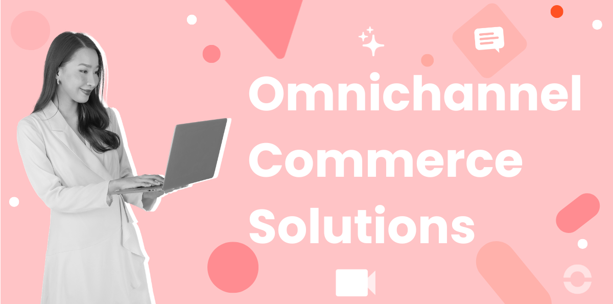 Best 12 Omnichannel Commerce Solutions in 2026