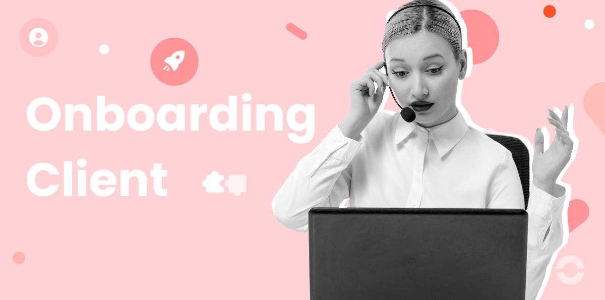 Réussir son onboarding client en 7 étapes
