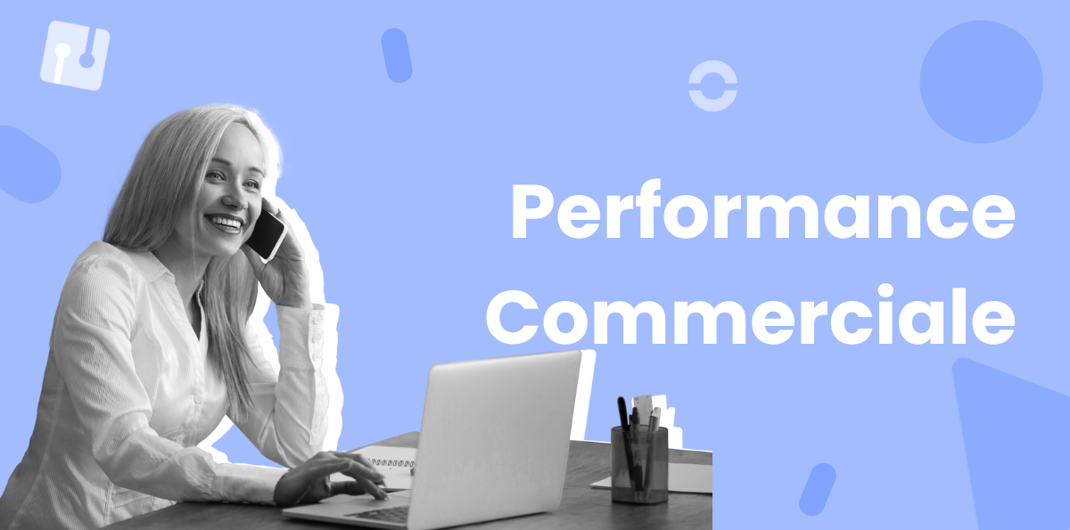 Les 6 leviers pour améliorer vos performances commerciales