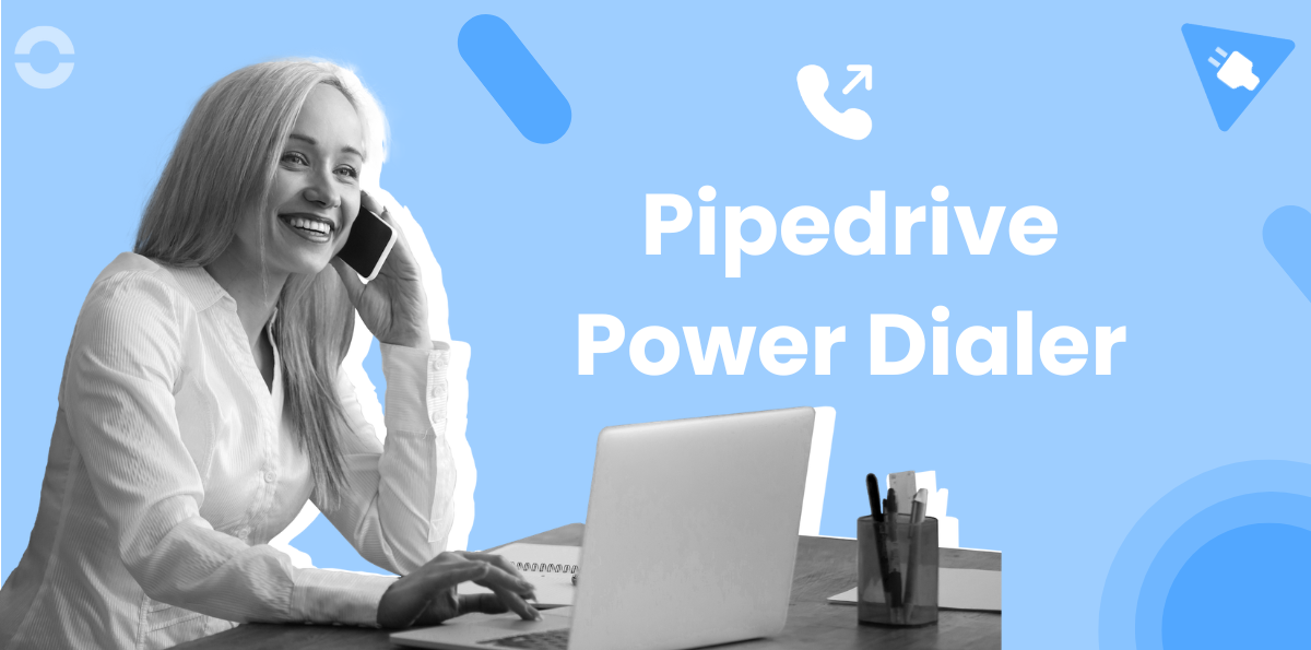 10 Best Power Dialers for Pipedrive in 2026 (Tested & Compared)