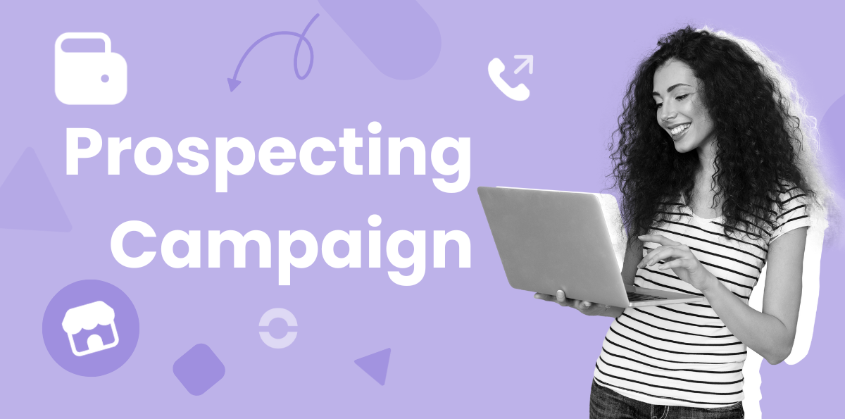 5 Types of Prospecting Campaigns