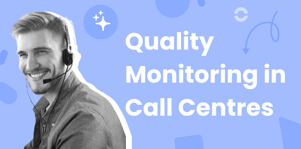 Best Practices for Call Centre Quality Monitoring