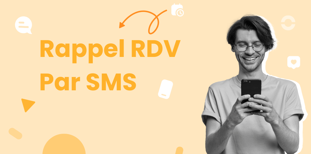 Rappel RDV par SMS : Solution pour Réduire le No-show 