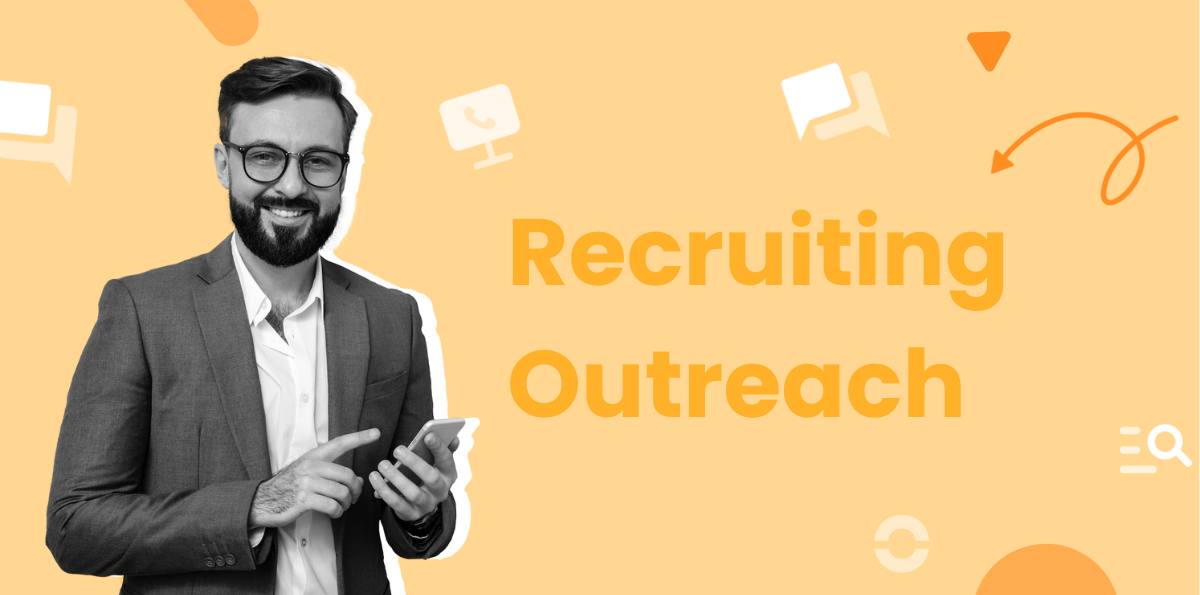 What is recruiting outreach?