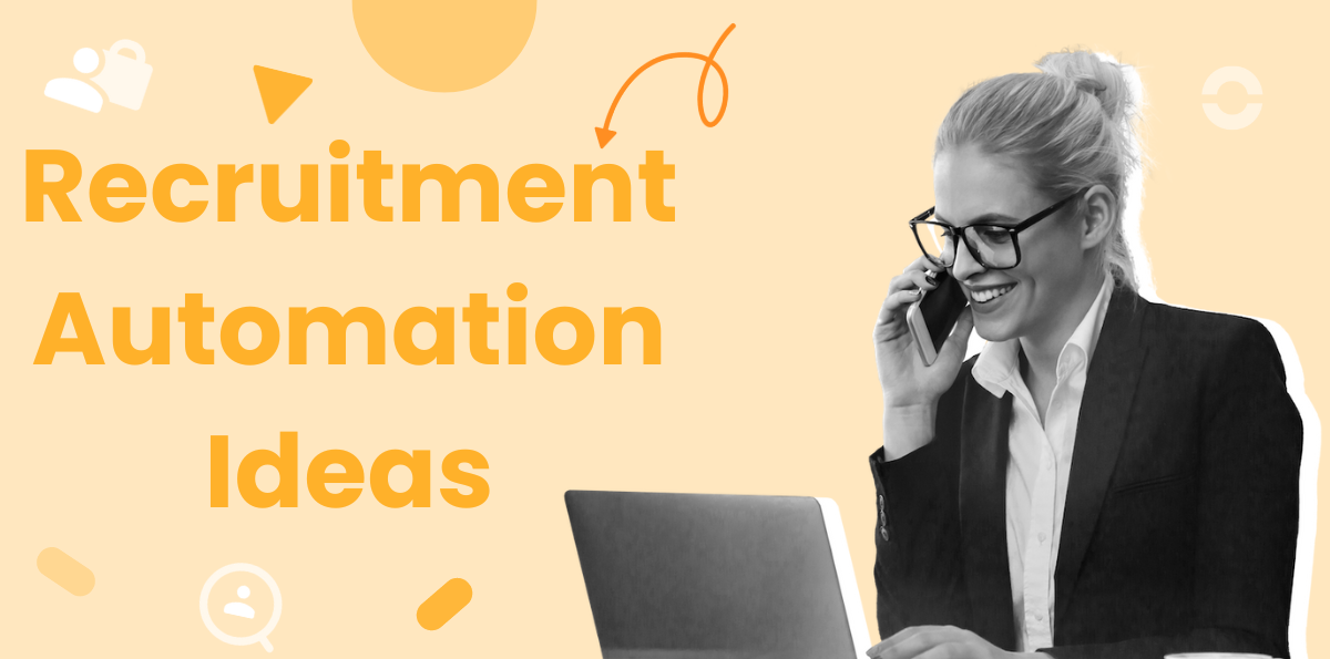 20 Recruitment Automation Ideas to Scale Hiring in an Efficient Way