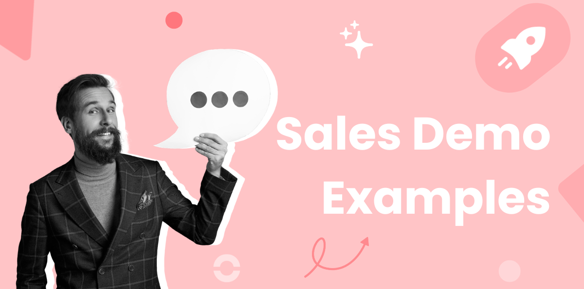Effective Sales Demo Examples & Best Practices for Closing Deals