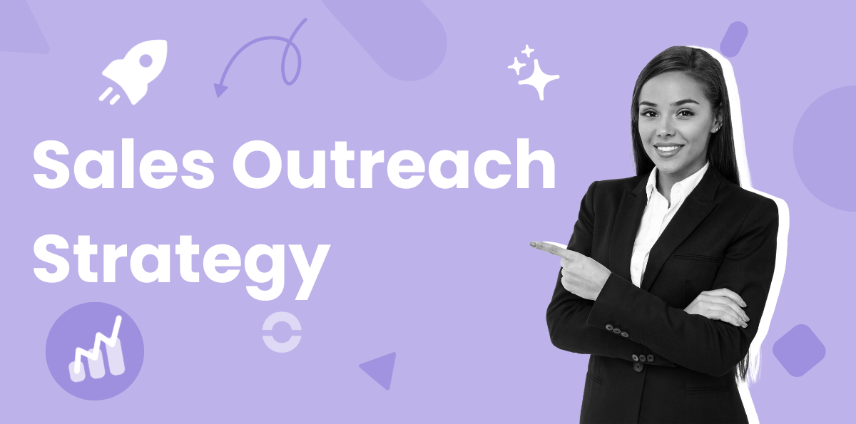 Step-by-Step Sales Outreach Strategy Guide with Tips & Examples