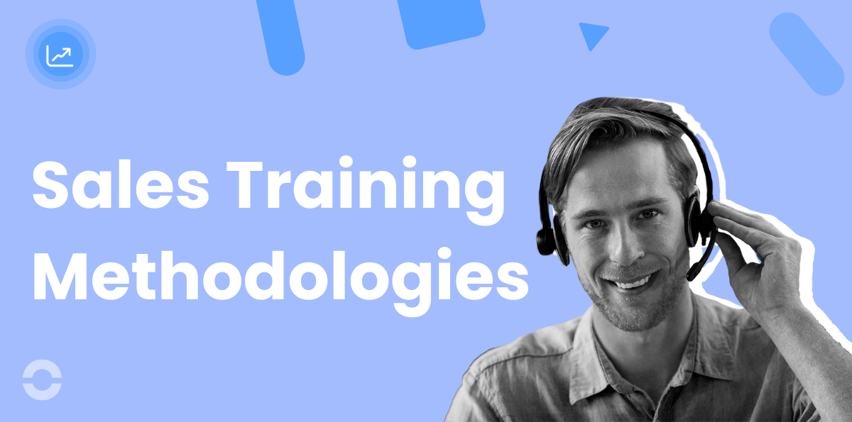 Top 15 Sales Training Methodologies to Improve Your Team’s Performance