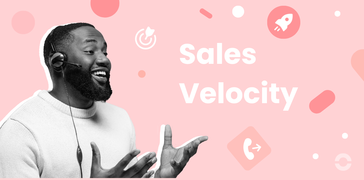 What Is Sales Velocity? Definition, Formula and Examples
