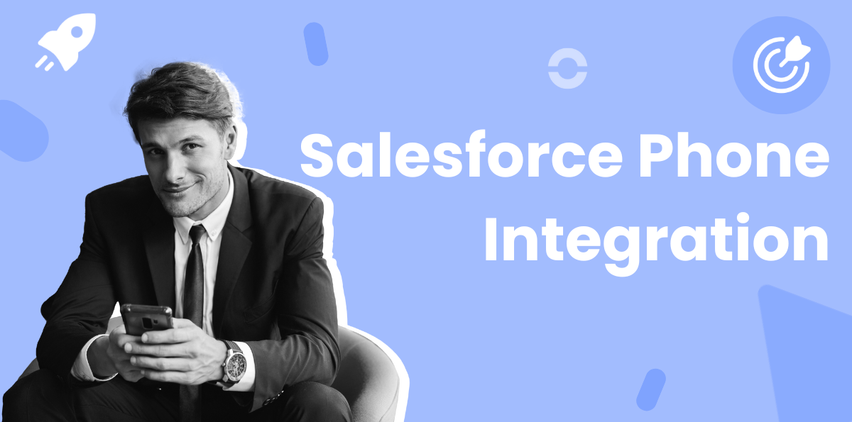 Best 8 Salesforce Phone Integrations to Boost Efficiency