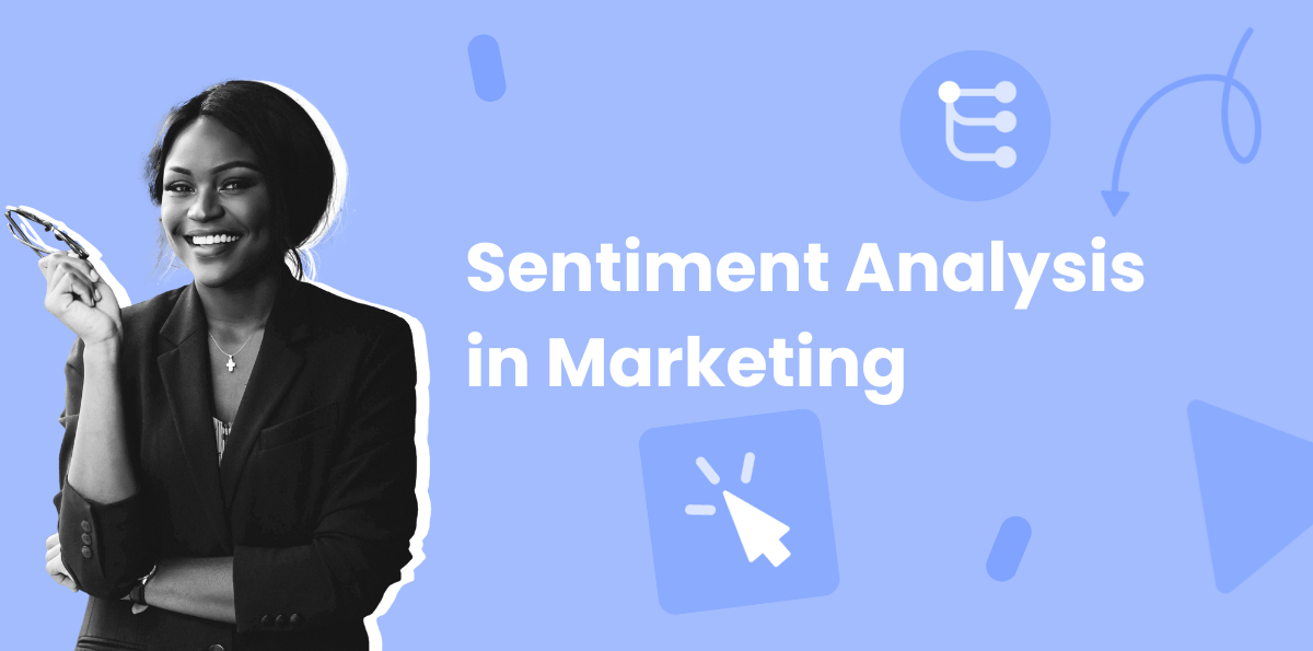 Sentiment Analysis in Marketing