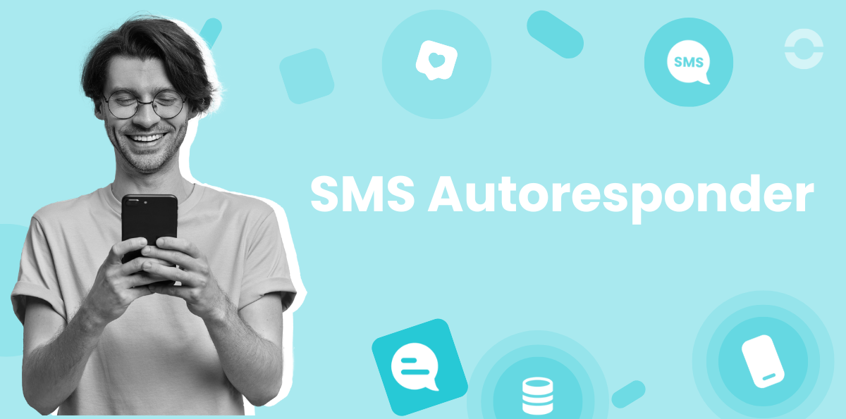 Best SMS Autoresponder Tools for Instant Customer Engagement