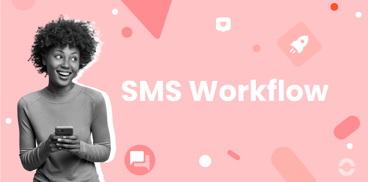 SMS Workflow Automation: 15 Strategies to Save Time and Boost Engagement