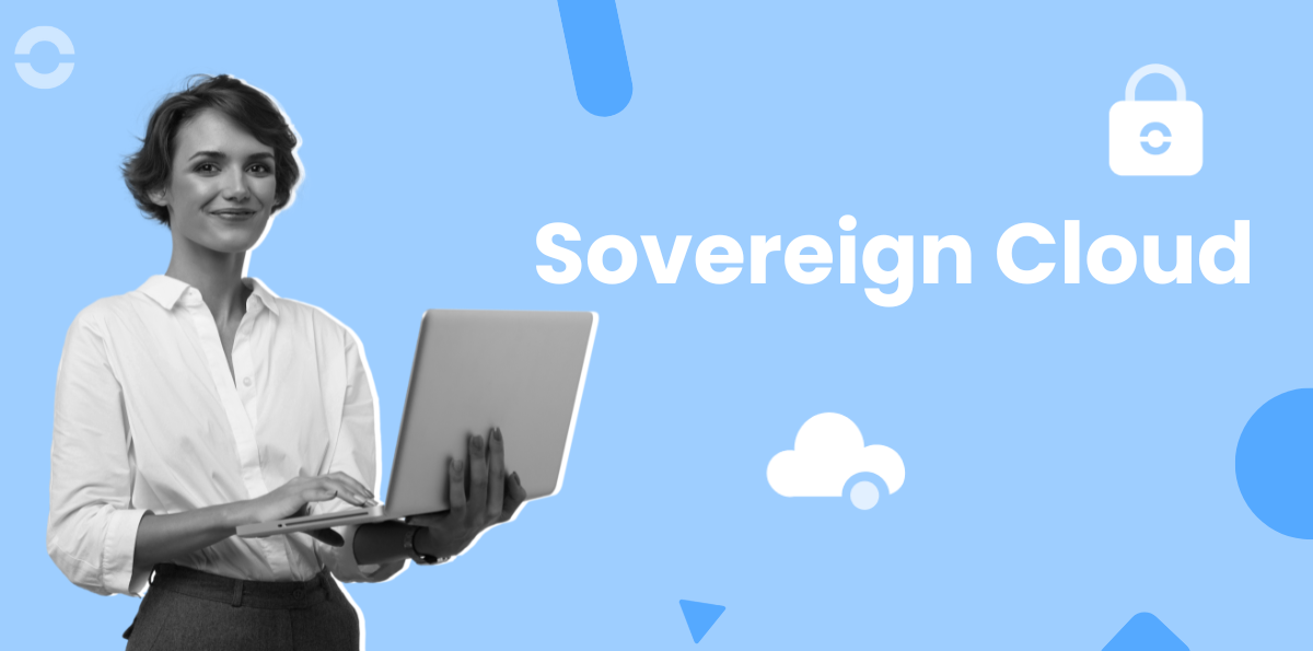 Sovereign Cloud Explained: Benefits, Challenges and Use Cases