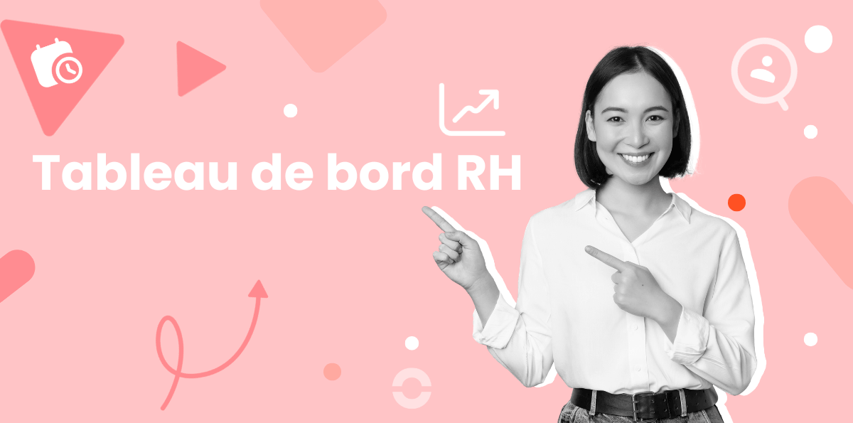 Tableau de bord RH : mise en place, objectifs et exemples 