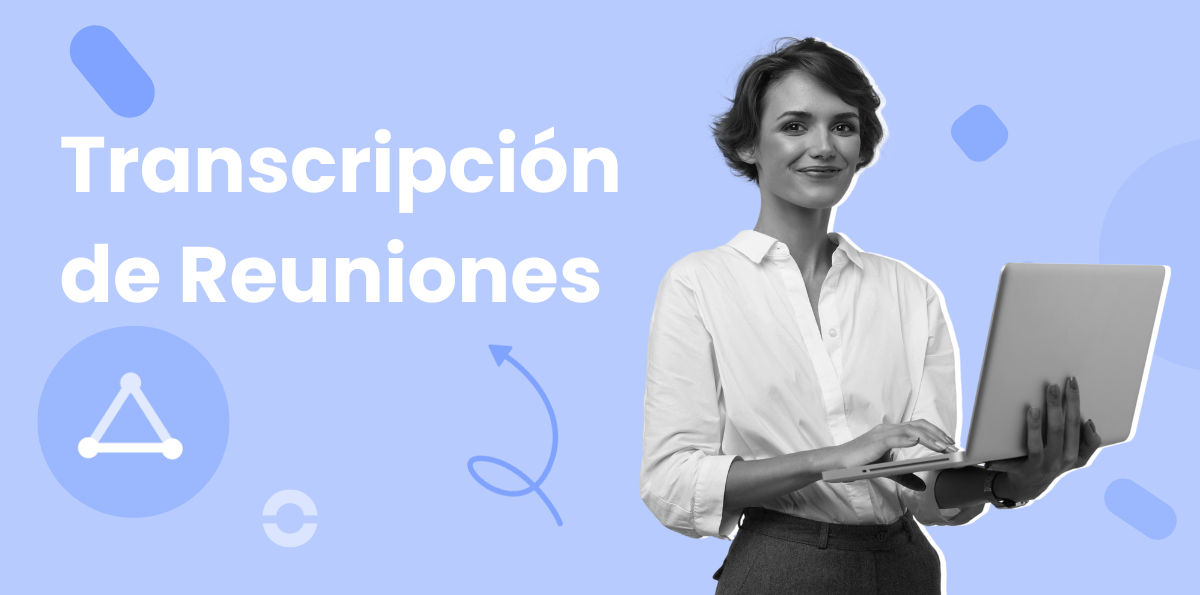 Los 4 mejores software para la transcripción de reuniones