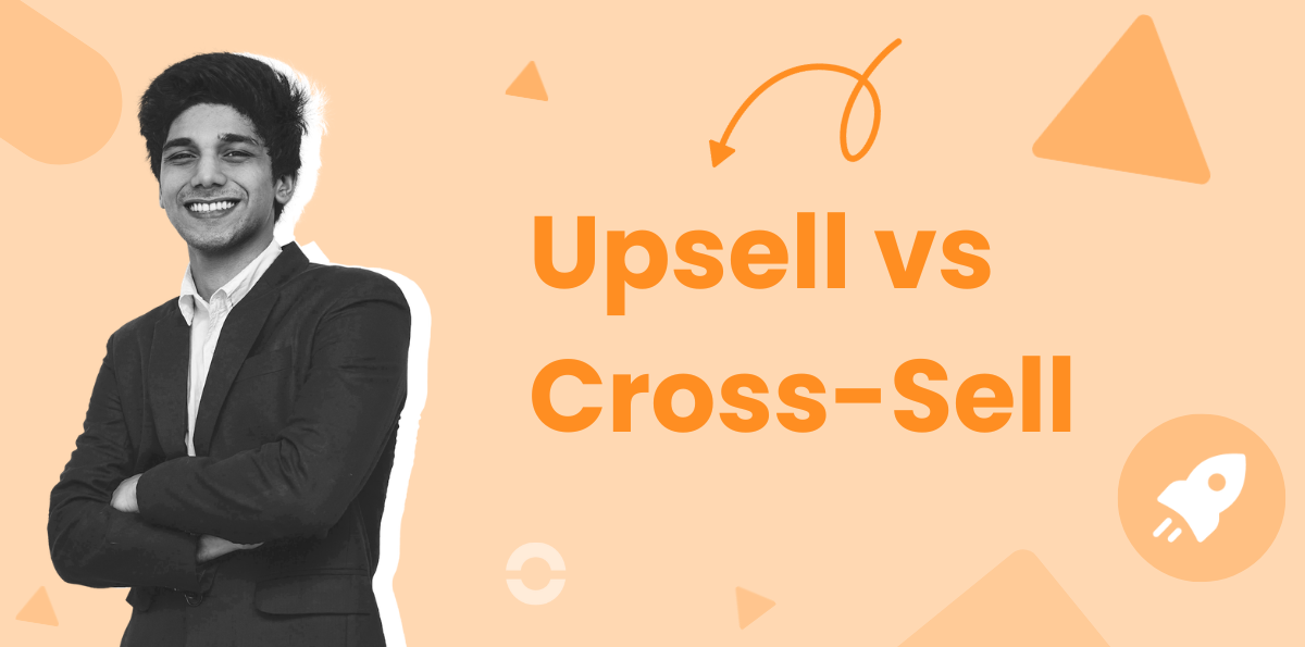 Upsell vs Cross-Sell in Sales: Strategies to Increase Revenue