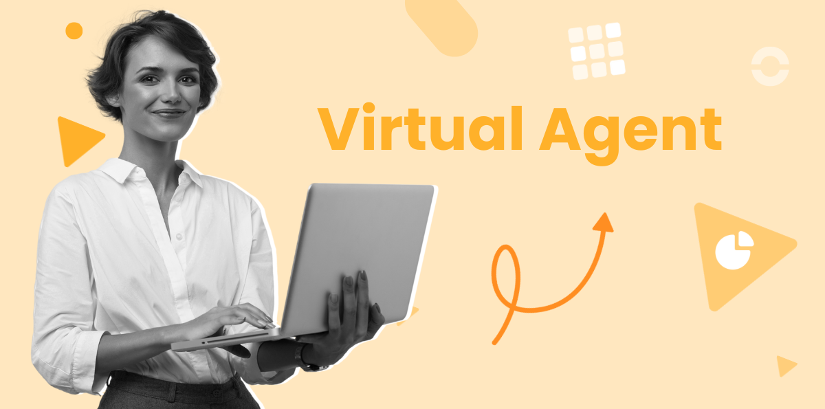 Virtual Agents Explained: Benefits, Use Cases and AI Capabilities
