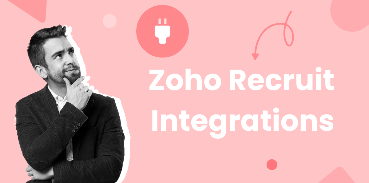 Top Zoho Recruit Integrations for Modern Recruiting Teams