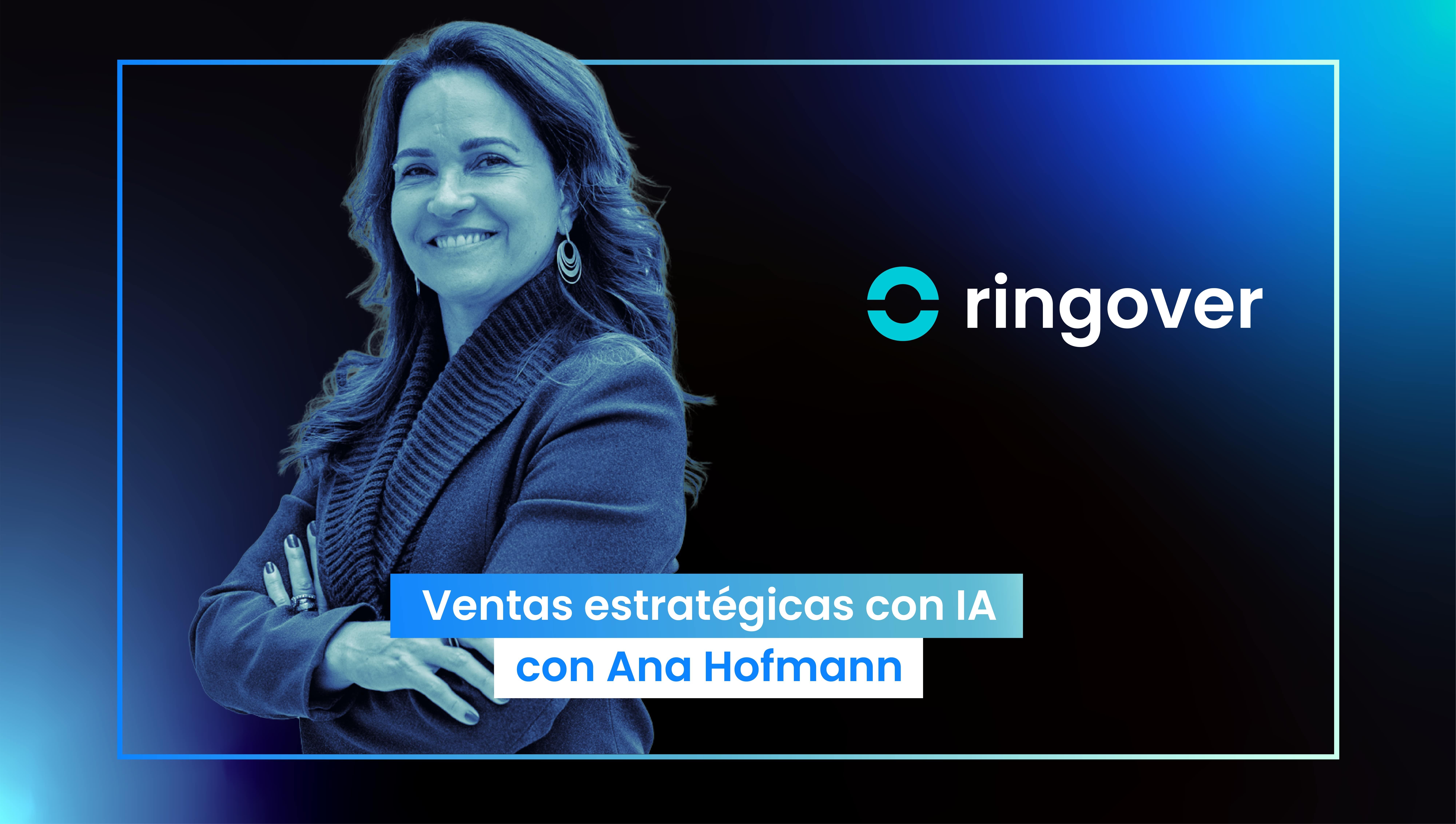 Podcast #10 | Ventas estratégicas con IA con Ana Hofmann