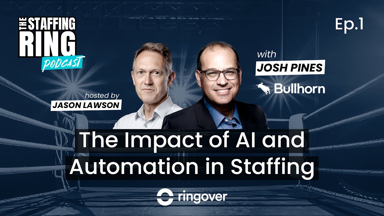 The Impact of AI and Automation in Staffing - The Staffing Ring podcast #1