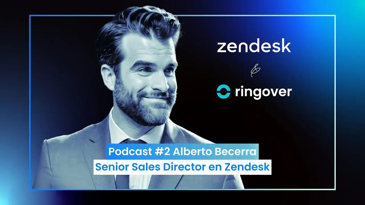 Podcast #2 Alberto Becerra - Senior Sales Director en Zendesk